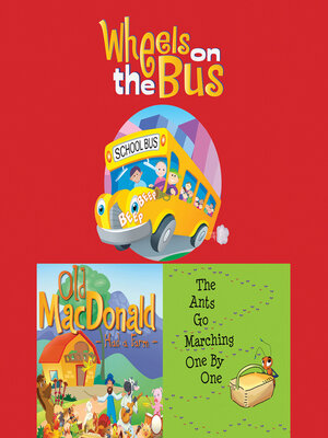 cover image of Wheels On the Bus; Old MacDonald Had a Farm; & the Ants Go Marching One by One